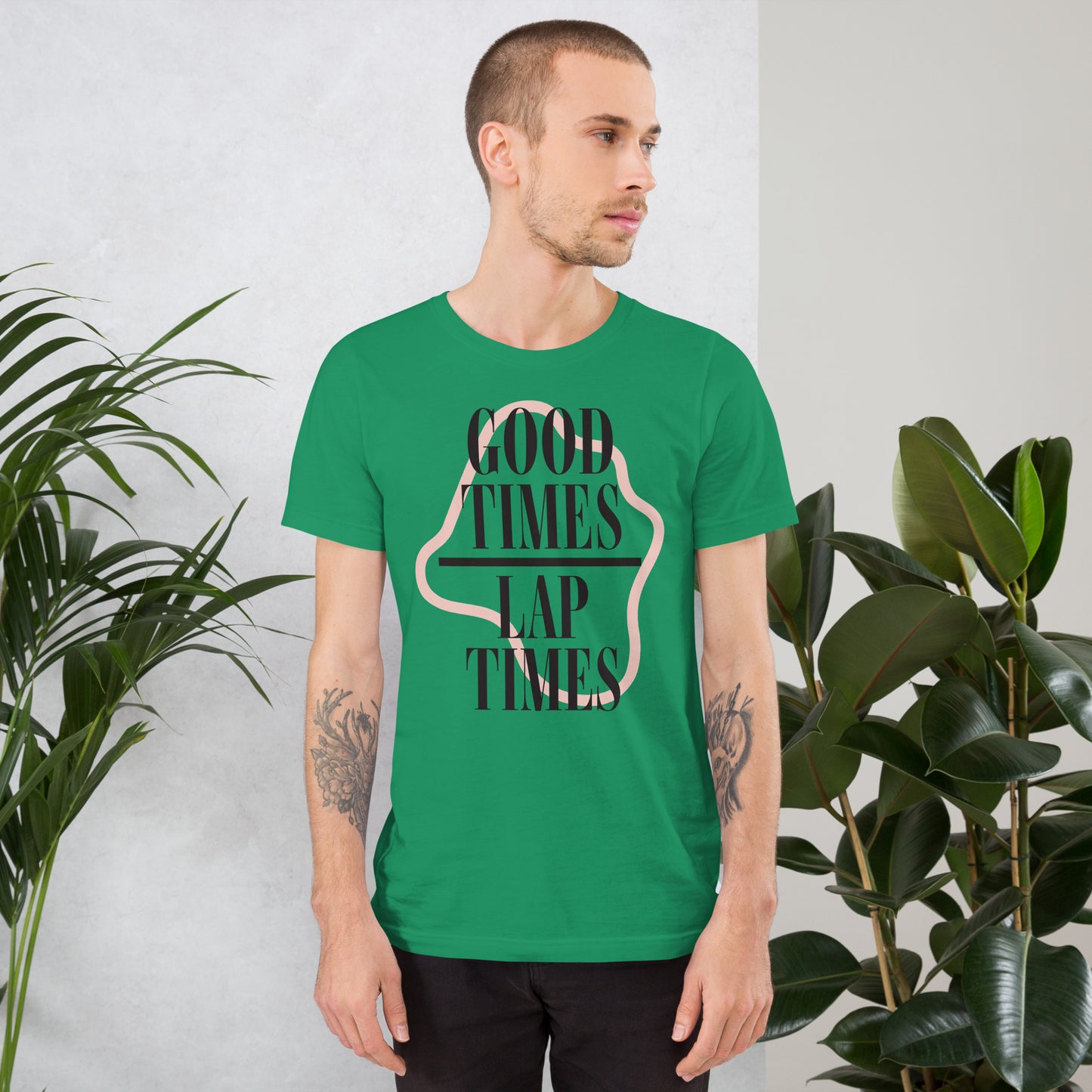 Good Times Over Lap Times Tee